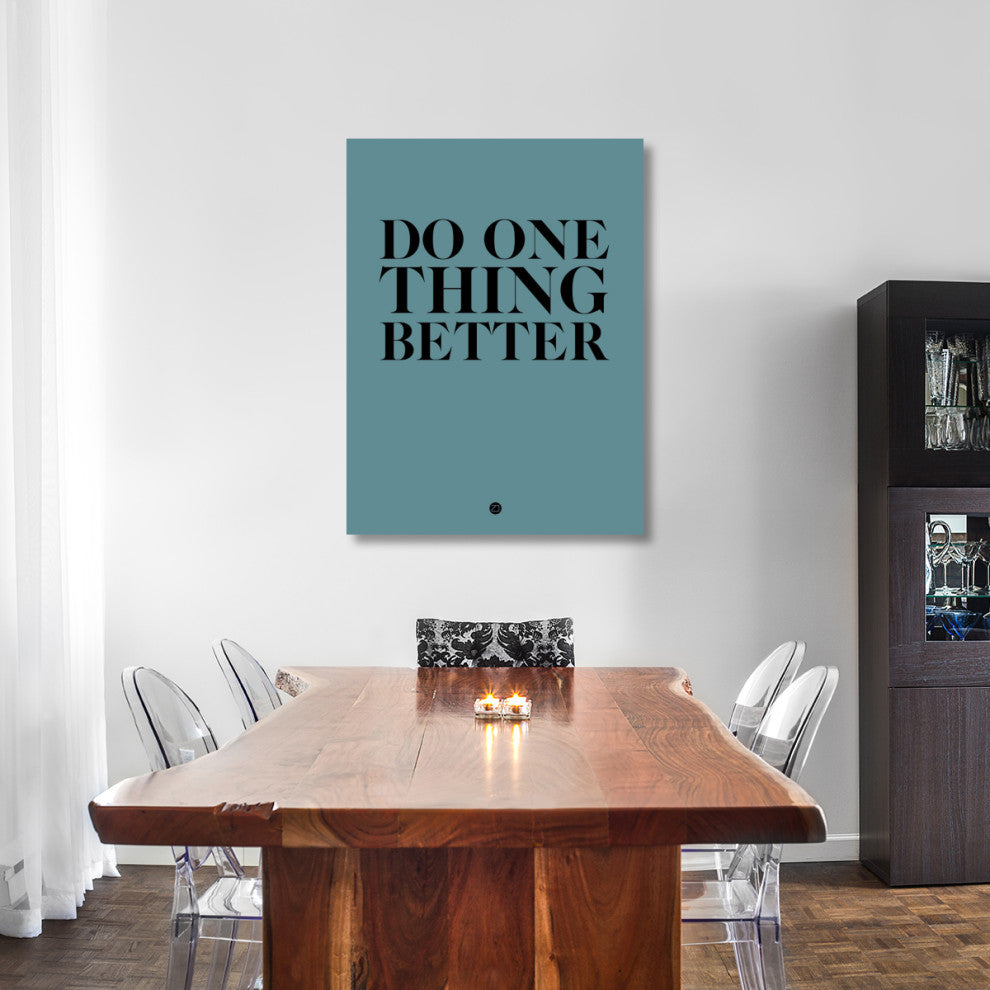 "Do One Thing Better 3" Fine Art Print