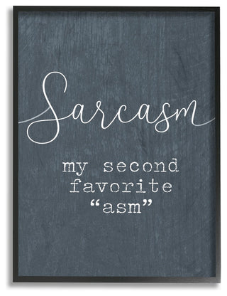 Sarcasm My Second Favorite Funny Typography Oversized Framed Giclee Art, 16"x20"