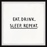 "Eat Drink Sleep" Framed Painting Print, 32x32