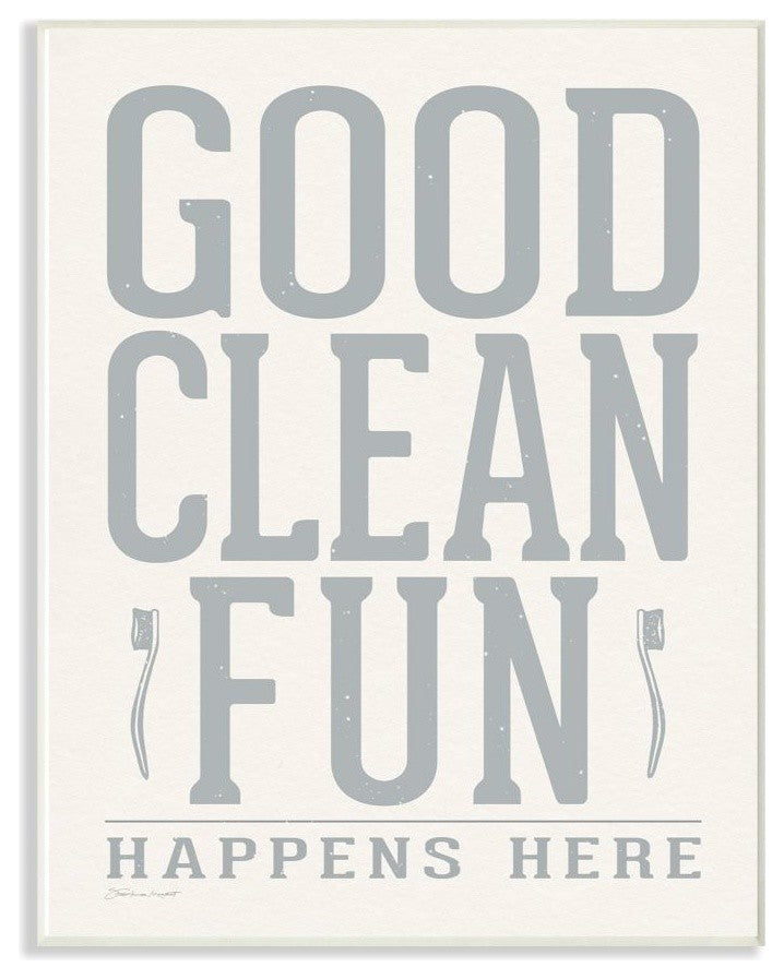 Gray and White Distressed Good Clean Fun with Toothbrushes, Wall Plaque, 10"x15"