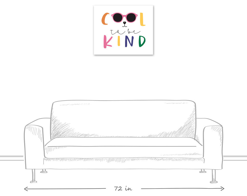 Cool To Be Kind 24x20 Canvas Wall Art