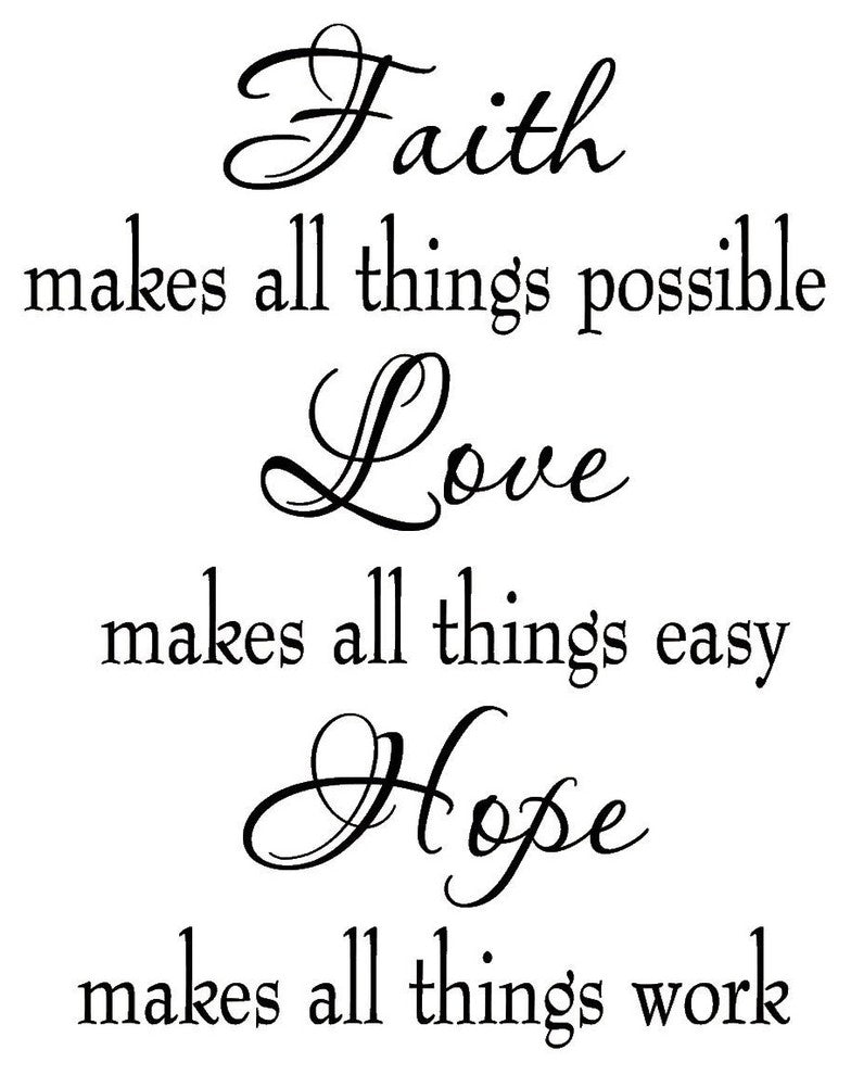 VWAQ Faith Makes All Things Possible Love Makes All Things Easy Vinyl Wall Quote