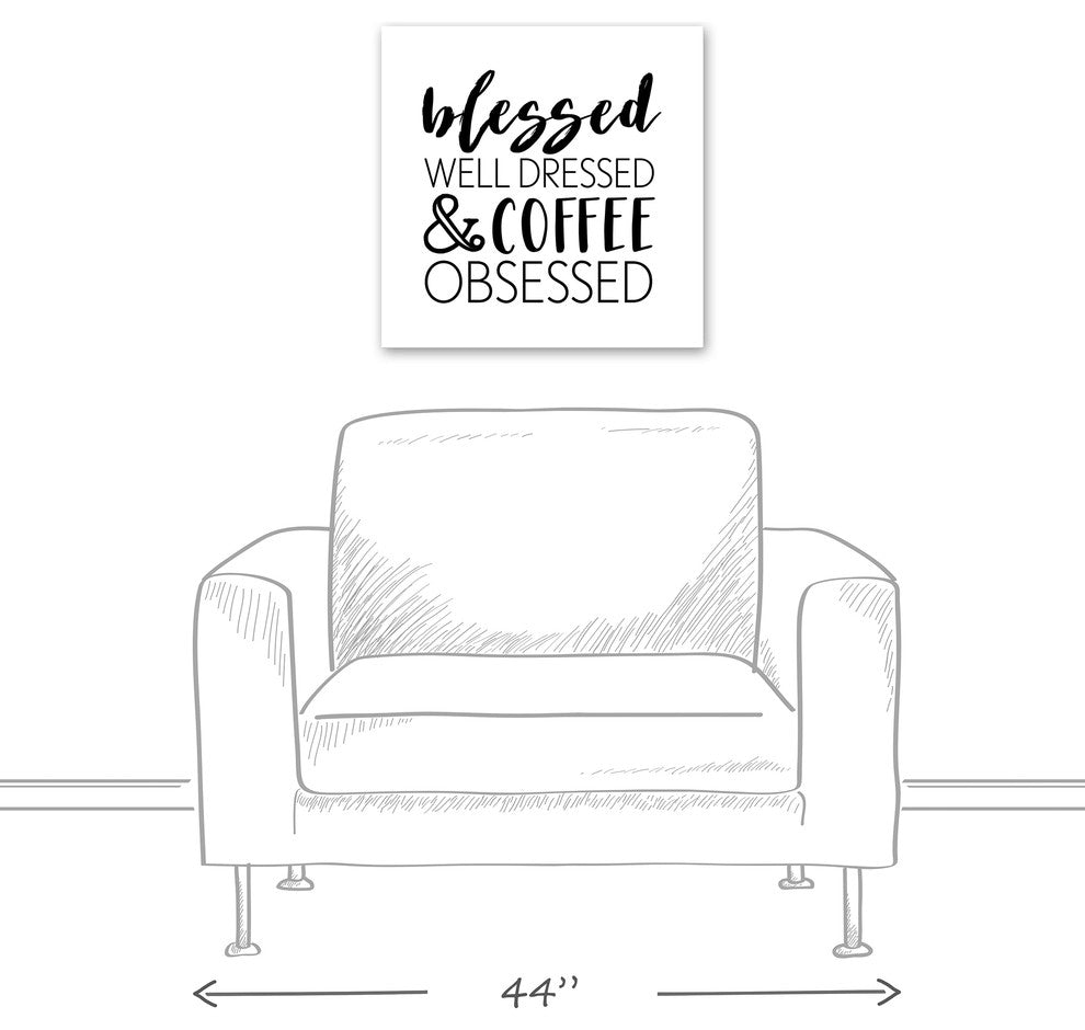 Blessed Well Dressed and Coffee Obsessed 20x20 Canvas Wall Art