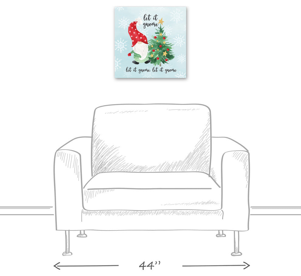 Let it Gnome 16x16 Canvas Wall Art