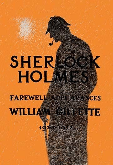 "William Gillette as Sherlock Holmes: Farewell Appearance" Print, 12"x18", Paper