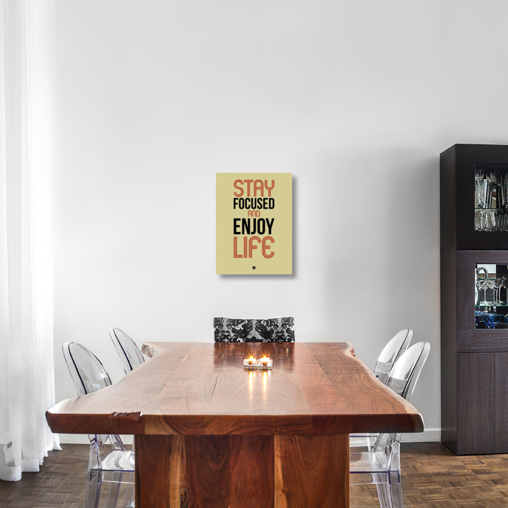 "Stay Focused and Enjoy Life 1" Fine Art Print