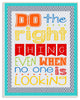 Do The Right Thing Even When No One is Looking Textual Art Wall Plaque