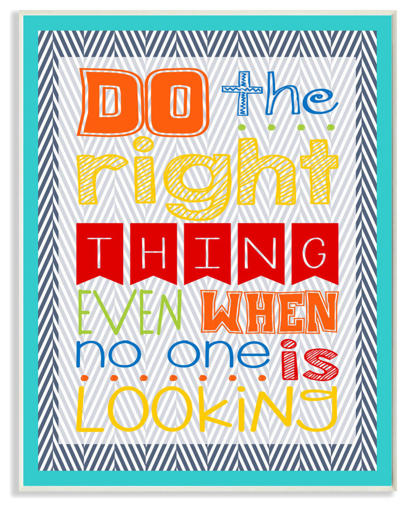 Do The Right Thing Even When No One is Looking Textual Art Wall Plaque