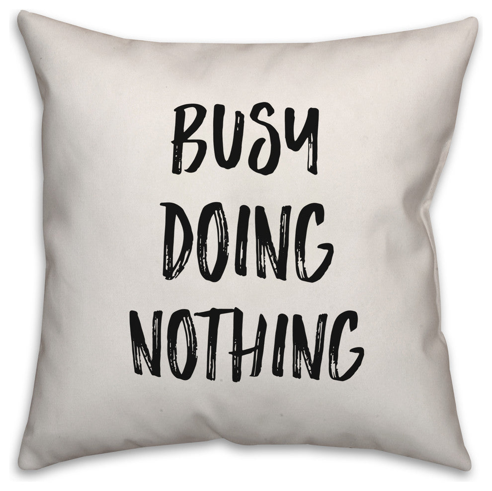 Busy Doing Nothing, Throw Pillow, 16"x16"